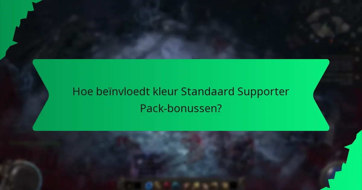 Hoe beïnvloedt kleur Standaard Supporter Pack-bonussen?