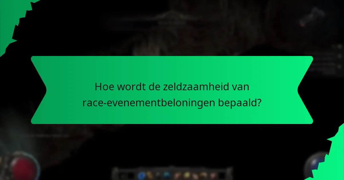 Hoe wordt de zeldzaamheid van race-evenementbeloningen bepaald?