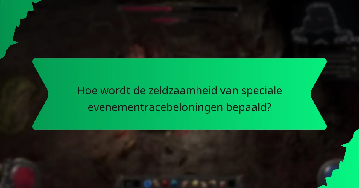 Hoe wordt de zeldzaamheid van speciale evenementracebeloningen bepaald?
