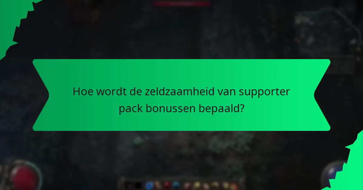 Hoe wordt de zeldzaamheid van supporter pack bonussen bepaald?