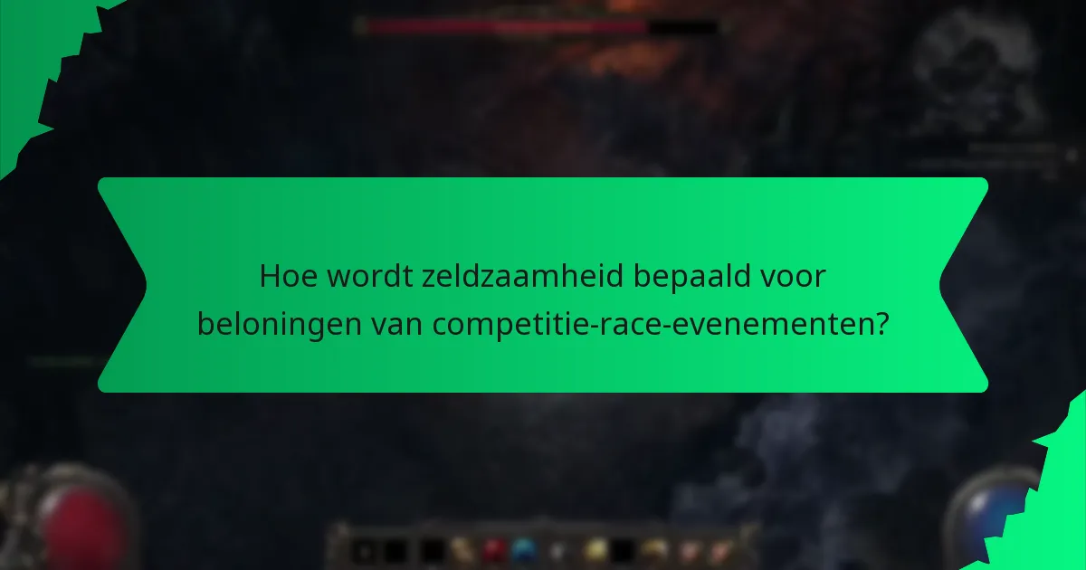 Hoe wordt zeldzaamheid bepaald voor beloningen van competitie-race-evenementen?