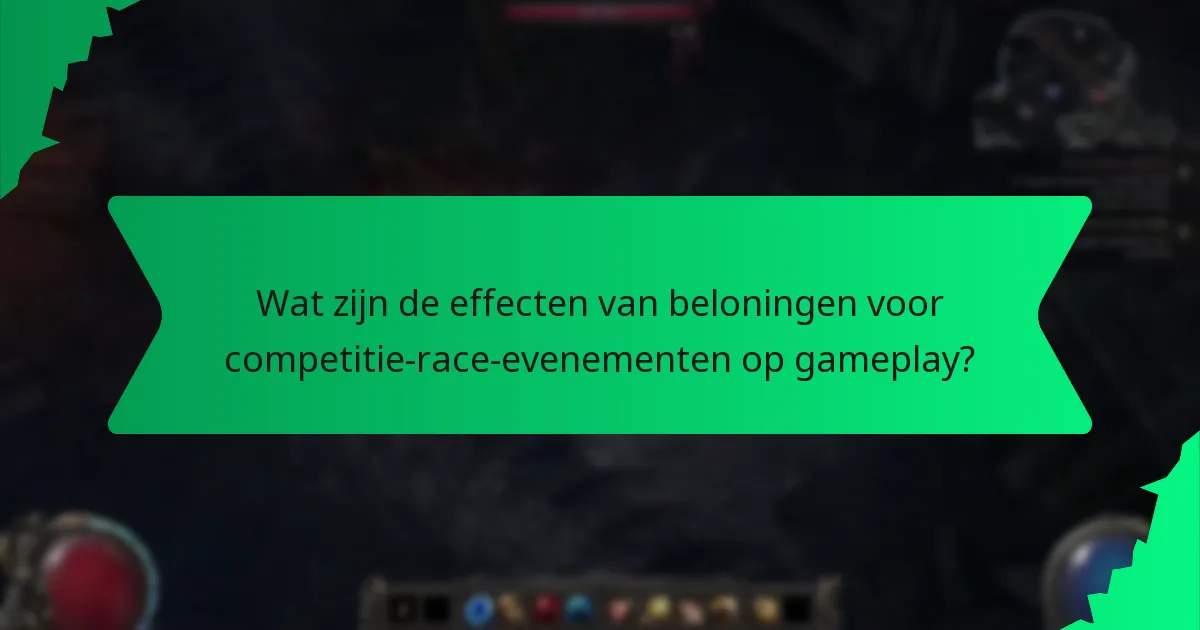 Wat zijn de effecten van beloningen voor competitie-race-evenementen op gameplay?