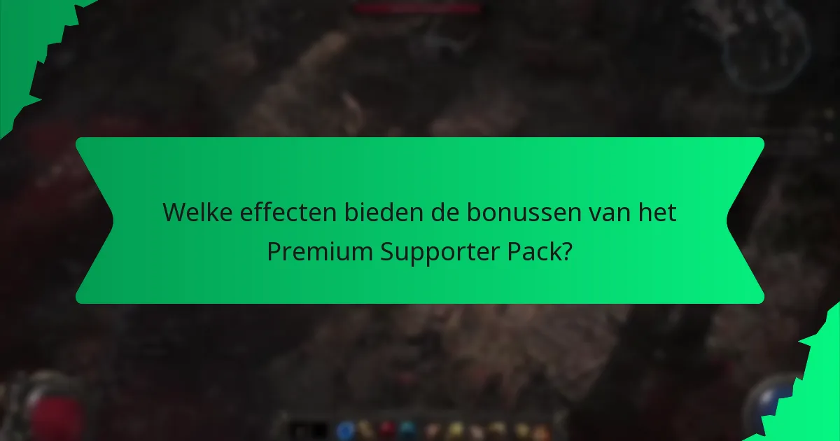 Welke effecten bieden de bonussen van het Premium Supporter Pack?