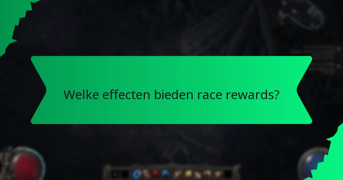 Welke effecten bieden race rewards?