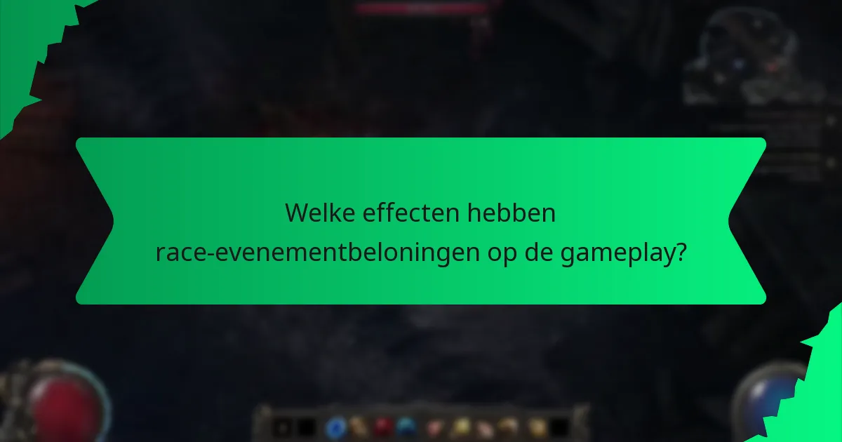 Welke effecten hebben race-evenementbeloningen op de gameplay?