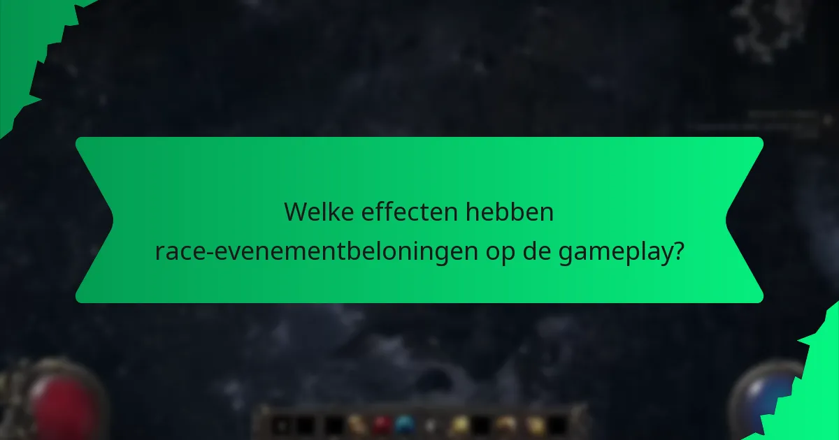 Welke effecten hebben race-evenementbeloningen op de gameplay?