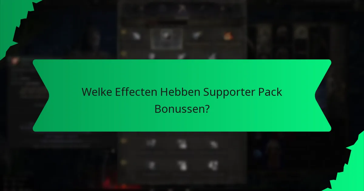 Welke Effecten Hebben Supporter Pack Bonussen?